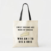 Zoete dromen zijn gemaakt van kaas. tote bag (Voorkant)
