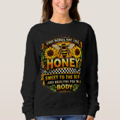 Zoete Honing | Spreuken 16:24 Sweatshirt (Voorkant)