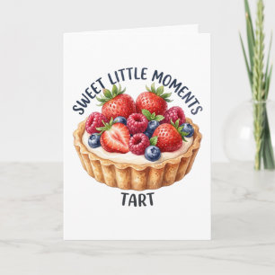 Zoete Kleine Momenten Besfruit Taart Kaart