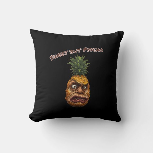 Zoete maar Psycho Ananas Kussen (Voorkant)