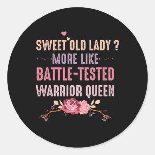 Zoete oude dame meer als een geteste krijger konin ronde sticker