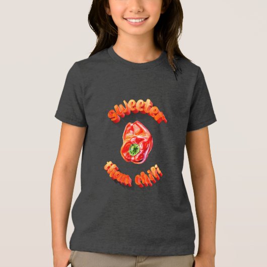 Zoeter dan chili rode paprika Tri-Blend shirt (Voorkant)