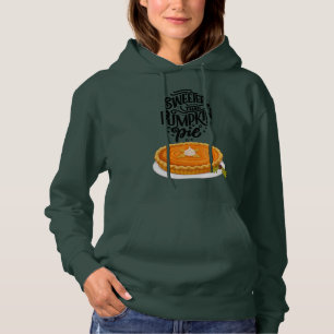 Zoeter dan de pompoentaart Grappige Thanksgiving Hoodie
