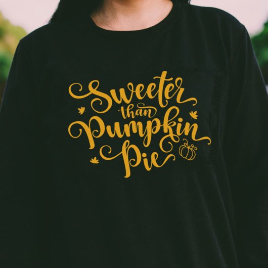 Zoeter dan pompoen taart Herfst Vibes Thanksgiving Trui