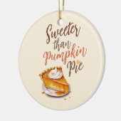 Zoeter dan pompoentaart – Herfst pompoentaart Keramisch Ornament (Links)