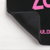 Zoey ding dat je niet zou begrijpen muismat (Hoek)