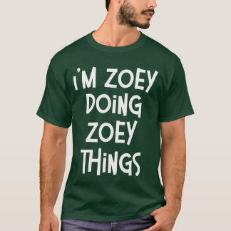 Zoey Doet Zoey-dingen Grappige Gepersonaliseerde V T-shirt
