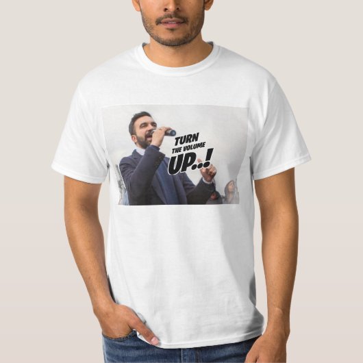 Zohran Mamdani - Zet het volume harder T-shirt (Voorkant)