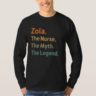 Zola de Verpleegster De mythe De legende Grappig V T-shirt