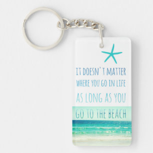 Zolang je naar het Beach Sleutelhanger gaat