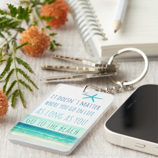 Zolang je naar het Beach Sleutelhanger gaat (Voorkant Rechts)