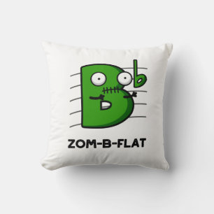 Zom-B-Flat Funny Halloween Zombie Music Pun Kussen