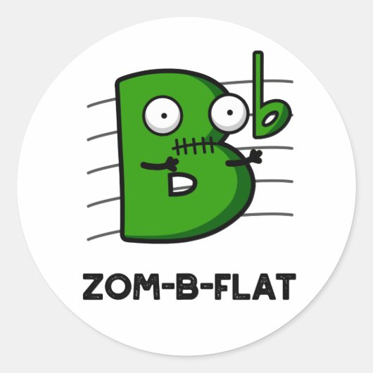 Zom-B-Flat Funny Halloween Zombie Music Pun Ronde Sticker (Voorkant)