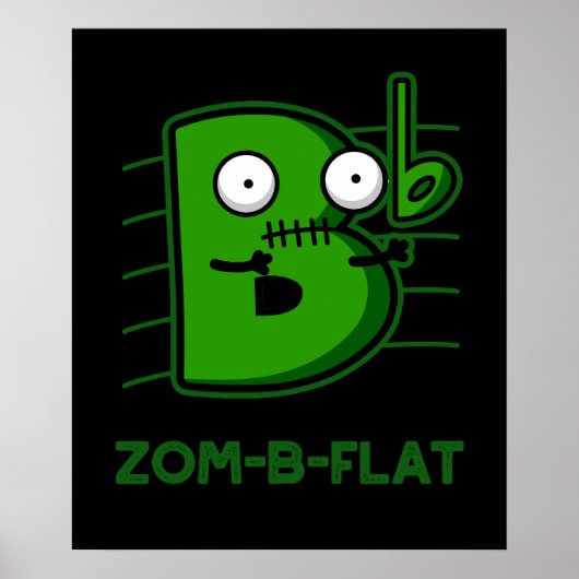 Zom-B-Flat Funny Zombie Music Pun Dark BG Poster (Voorkant)