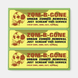 Zom-B-Gone Urban Zombie Removal Magneet