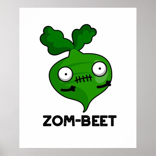 Zom-beet Funny Halloween Zombie Beet Pun Poster (Voorkant)