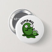 Zom-big Zom-small Funny Halloween Zombie Pun Ronde Button 5,7 Cm (Voorkant /achterkant)