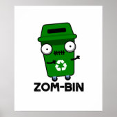 Zom-bin Funny Halloween Zombie Trash Bin Pun Poster (Voorkant)