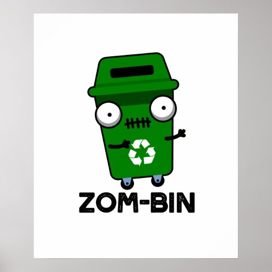 Zom-bin Funny Halloween Zombie Trash Bin Pun Poster (Voorkant)