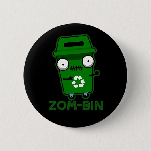 Zom-bin Funny Zombie Trash Bin Pun Dark BG Ronde Button 5,7 Cm (Voorkant)