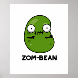 Zom-boon Funny Halloween Zombie Bean Pun Poster