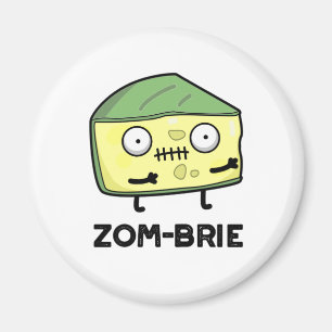 Zom-brie Funny Halloween Zombie Brie Cheese Pun Magneet