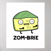 Zom-brie Funny Halloween Zombie Brie Cheese Pun Poster (Voorkant)