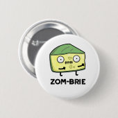Zom-brie Funny Halloween Zombie Brie Cheese Pun Ronde Button 5,7 Cm (Voorkant /achterkant)