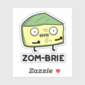 Zom-brie Funny Halloween Zombie Brie Cheese Pun Sticker (Vel)