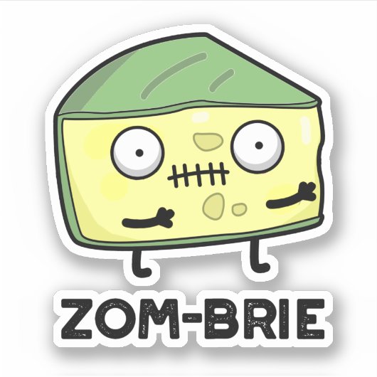 Zom-brie Funny Halloween Zombie Brie Cheese Pun Sticker (Voorkant)