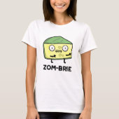 Zom-brie Funny Halloween Zombie Brie Cheese Pun T-shirt (Voorkant)