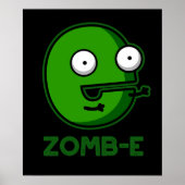 Zom-E Funny Zombie Alphabet E Pun Dark BG Poster (Voorkant)
