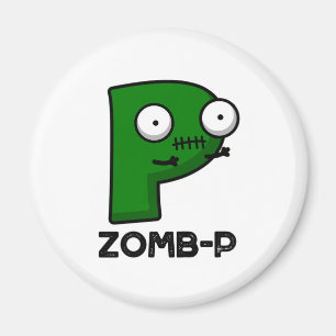 Zom-P Funny Halloween Zombie Alphabet P Pun Magneet