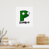 Zom-P Funny Halloween Zombie Alphabet P Pun Poster (Keuken)