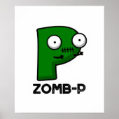 Zom-P Funny Halloween Zombie Alphabet P Pun Poster (Voorkant)