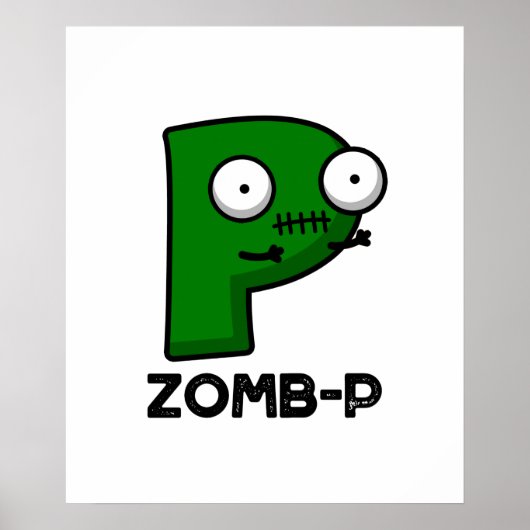 Zom-P Funny Halloween Zombie Alphabet P Pun Poster (Voorkant)