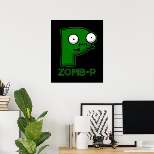 Zom-P Funny Zombie Alphabet P Pun Dark BG Poster (Thuiskantoor)