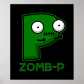 Zom-P Funny Zombie Alphabet P Pun Dark BG Poster (Voorkant)