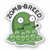Zom-ras Funny Halloween Zombie Breed Pun Sticker (Voorkant)