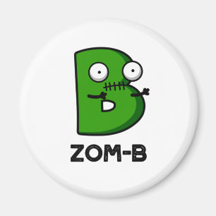 Zomb-b Grappig Halloween Zombie Alfabet B Pun Magneet
