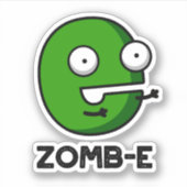 Zomb-E Grappig Halloween Zombie Alfabet Pun Sticker (Voorkant)
