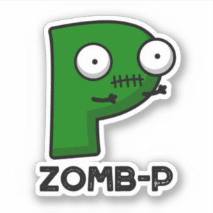 Zomb-P Grappig Halloween Zombie Alfabet Pun Sticker
