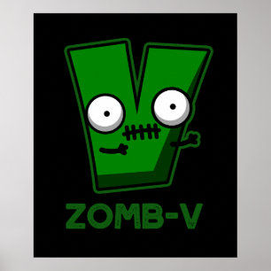Zomb-V Grappig Halloween Zombie Alfabet Pun Dark B Poster