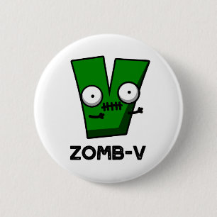 Zomb-V Grappig Halloween Zombie Alfabet V Pun Ronde Button 5,7 Cm