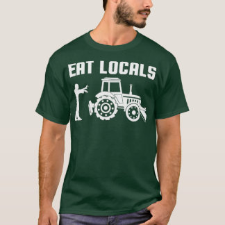 Zombie Agriculture Tractor Farmer eet Locals T-shirt