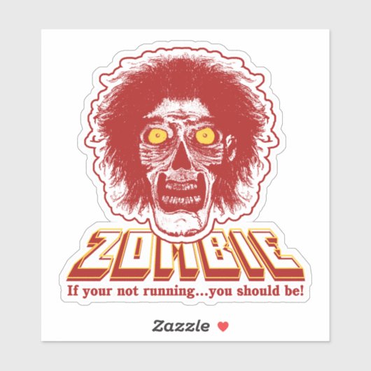 ZOMBIE - Als u niet draait...Dat zou je moeten zij Sticker (Vel)