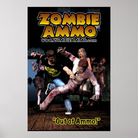 Zombie Ammo™ - "Uit Ammo!" Poster (Voorkant)