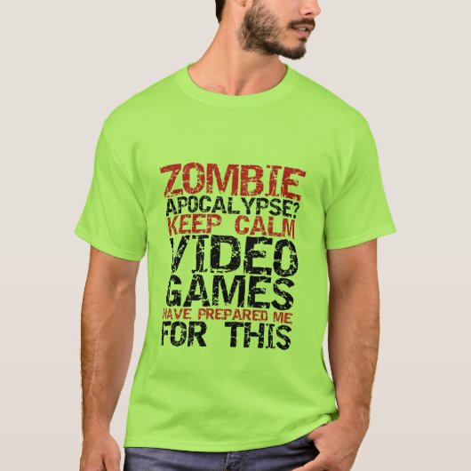 Zombie Apocalypse Gamers Keep Calm Funny T shirt (Voorkant)