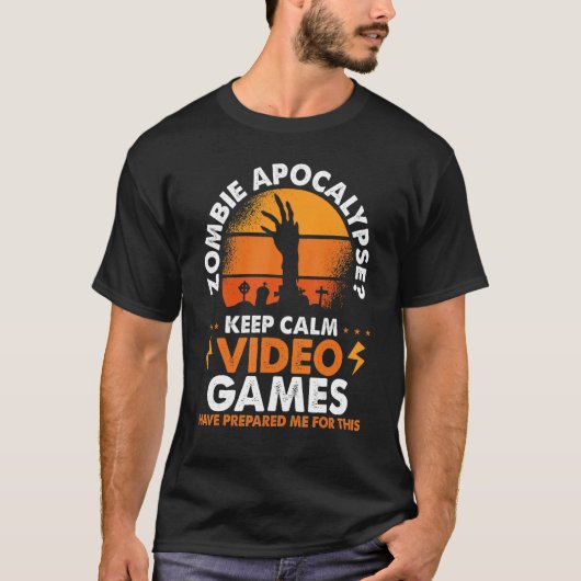 Zombie Apocalypse Keep Calm Video Games T-shirt (Voorkant)