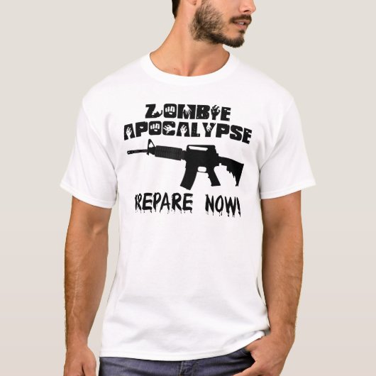 Zombie Apocalypse maakt nu klaar T-shirt (Voorkant)